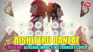 Aishiteru Banzai! by &mu;'s (Love Live!) ft. Ruu's Song (Genshin Impact OST) | EPIC Genshin Lyre Cover
