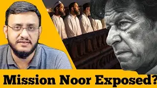 Mission Noor Exposed! 