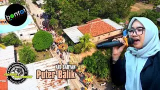 [DRONE] PUTER BALIK - AIS SABYAN - PUTRA PAI MUDA (PPM) | SHOW SARIMULYA | BONTOT RECORDS
