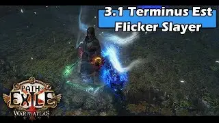 [3.1] Terminus Est Flicker Slayer Build Guide for Dummies (Like me) - Path of Exile
