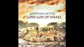 Baruch Ata Adonai -   Jonathan Settel - O Lord God of Israel