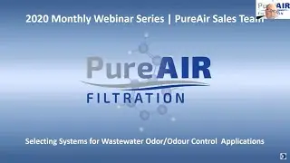 Webinar Aug  2020-Selecting Systems for Wastewater Odor Control Applications