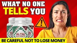 Altai Balance - Altai Balance Review - ALTAI BALANCE REVIEWS 2024! (BE CAREFUL)