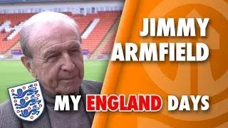 Jimmy Armfield: My England Days
