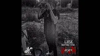 Ayejae1k - Lose Before You Win (Official Audio)