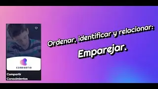 Ordenar, identificar y relacionar emparejar