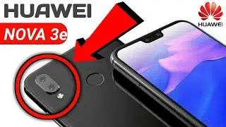 Huawei Nova 3E Launched With iPhone X-Style Notch Full Specification, Features Launched