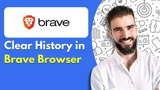 How to Clear History in Brave Browser