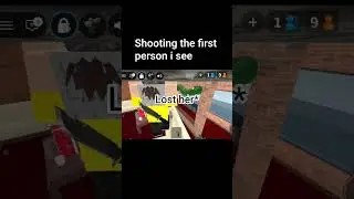 SHOOTING THE FIRST PERSON I SEE