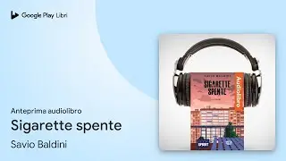 Sigarette spente di Savio Baldini &middot; Anteprima audiolibro