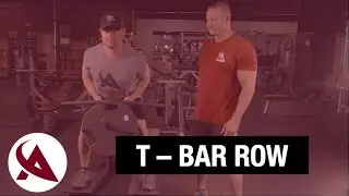 How To Use The T-Bar Row