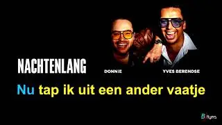 Donnie & Yves Berendse - Nachtenlang (met karaoke tekst)