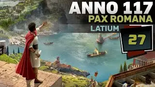 Anno 117: Pax Romana #27 - Wtopy i grzmoty (Latium)