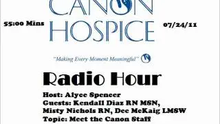 Canon Hospice Radio Hour: Meet the Canon Staff
