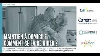 Comment se faire aider pour rester à son domicile malgré la perte d’autonomie ? Extraits webinaire