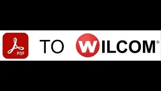 How to import PDF to WILCOM EMBROIDERY software.