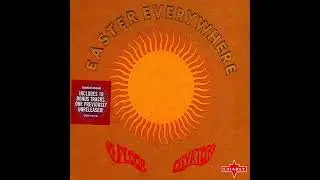 13th Floor Elevators. Easter Everywhere (1967). 12 - Kingdom Of Heaven. US. Psychedelic Rock.