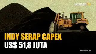 Genjot Bisnis Non Batubara, Indika Energy (INDY) Sudah Serap Capex US$ 51,8 Juta