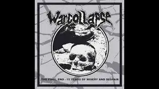 WARCOLLAPSE - 15 YEARS OF HELL - EP COLLECTION - FULL CD - 2007 - SWEDEN HARDCORE CRUST PUNK DBEAT