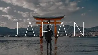 JAPAN Cinematic Travel Film [Tokyo, Kyoto, Osaka, Hiroshima | Sony A7ii ]
