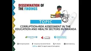 Dissemination of the findings of the Corruption Risk Assessments on the education and health sectors