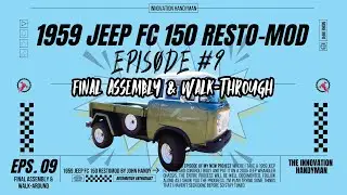 1959 Jeep FC 150 Restomod (Final Assembly/Walk-around)