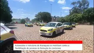 CFC's e instrutores de Araraquara se mobilizam contra a flexibiliza&ccedil;&atilde;o na forma&ccedil;&atilde;o de condutores