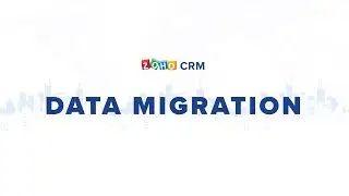 Migrating data from Salesforce to Zoho CRM | Data Migration
