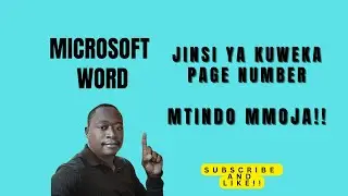 JINSI YA KUWEKA PAGE NUMBER ZA MTINDO MMOJA KWENYE MICROSOFT WORD DOCUMENT