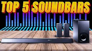 Top 5 Best Soundbars of 2022 | Which Soundbar is right for you?