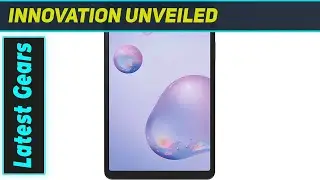 `Best Budget Tablet? Samsung Galaxy Tab A 8.4