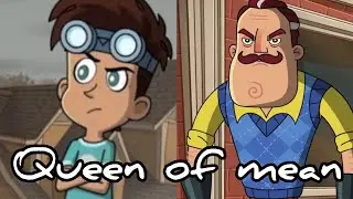 Hello Neighbor Cartoon Series: queen of mean Nicky and Mart