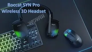 Roccat Syn Pro Air Wireless Headset Unboxing and Impressions