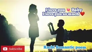 Thanks for coming into my Life, Baby ❤️ || Karbi Love poem || By Ds Teronkongkat