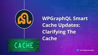 Обновления смарт-кэша WPGraphQL