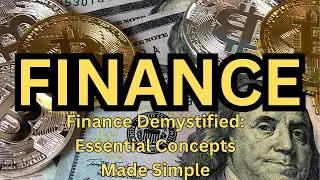 Finance Demystified: Essential Concepts Made Simple #Finance #FinancialLiteracy