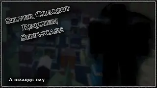 Silver Chariot Requiem Showcase | A Bizarre Day