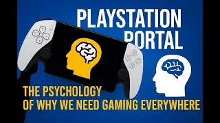 PlayStation Portal: The Psychology of Why We Need Gaming Everywhere | Digital Behavior Explained