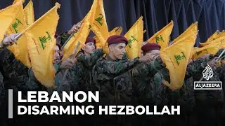 Lebanon faces renewed pressure to disarm Hezbollah amid political tensions