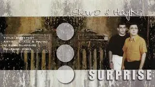 Shavo & Hayko - Hayatsqt