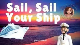 Sail, Sail Your Ship | Nursery Rhyme | Original Creation | ML CS for kids | Kids Song |Entertainment