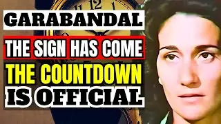 Garabandal Warning : Our Lady Prophecy to Conchita Reveals the Fulfilled Precursor Sign