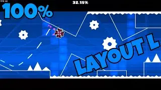 Geometry Dash - Layout L 100%