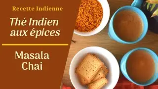Recette du Th&eacute; Indien aux &eacute;pices | Masala Chai | Idea behind Chai Latte | Boisson de l'Inde