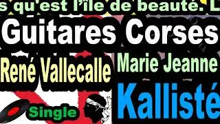 BELLES GUITARES CORSES REN&Eacute; VALLECALLE-SINGLE MARIE JEANNE SOUS TITRE (TARENTELLA) -  COPPELIA OLIVI
