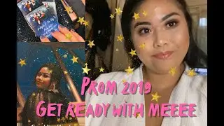 PROM 2019: A Get Ready With Me Sesh✨