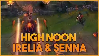 High Noon Irelia & Senna New Skins Preview - League of Legends