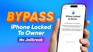 How to Bypass iPhone Locked to Owner Without Jailbreak 2026