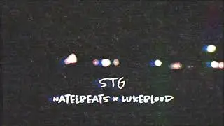 [Melodic/Deep Hip-Hop Beat] STG (Prod. Natel Beats x Lukeblood)