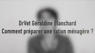 Comment pr&eacute;parer une ration m&eacute;nag&egrave;re ?